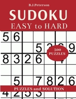 Puzzles Sudoku Easy to Hard: 300 Sudoku Puzzles Easy to Hard: big print sudoku puzzle games, adult sudoku book with answers B08R1D9XTY Book Cover