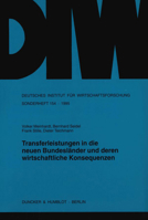 Transferleistungen in Die Neuen Bundeslander Und Deren Wirtschaftliche Konsequenzen 3428082931 Book Cover
