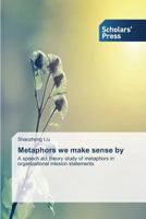 Metaphors We Make Sense by 3639712560 Book Cover