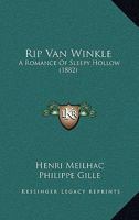 Rip Van Winkle: Op�ra Comique, in Three Acts 1377275795 Book Cover