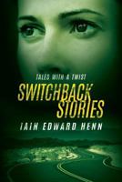 Switchback Stories 0980849381 Book Cover