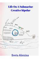 Life on a submarine. 0368183440 Book Cover