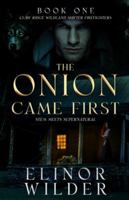 The Onion Came First: STEM Meets Supernatural (Claw Ridge Wildland Shifter Firefighters) B0G4G1X7R8 Book Cover
