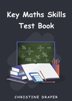Key Maths Skills Test Book 1922819018 Book Cover