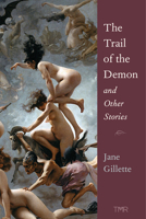 The Trail of the Demon and Other Stories 1945829060 Book Cover