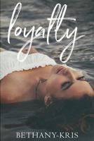 Loyalty 1988197538 Book Cover