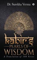 KABIR’S  PEARLS OF WISDOM: A Translation fo 108 Verses 1645877736 Book Cover