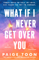 What If I Never Get Over You 1804947865 Book Cover