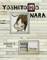 Yoshitomo Nara: Nobody's Fool 0810994143 Book Cover