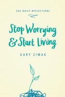 Stop Worrying and Start Living 194261165X Book Cover