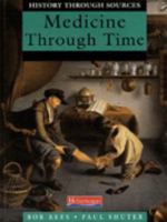Medicine Through Time (Heinemann Secondary History Project) 0431057753 Book Cover
