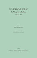 Die Goldene Horder: The Mongols Russland 1223-1502 3447008881 Book Cover