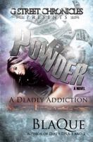 Powder: A Deadly Addiction 193844292X Book Cover