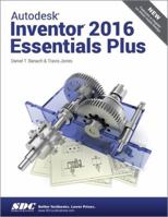 Autodesk Inventor 2016 Essentials Plus 1585039497 Book Cover