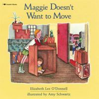 Maggie Doesn't Want to Move 0027688305 Book Cover