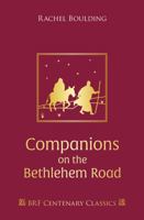 COMPANIONS ON THE BETHLEHEM ROAD 1800390882 Book Cover
