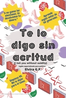 Te lo digo sin acritud (I tell you without acidity): Inglés especializado para política B0C9KCX1XN Book Cover