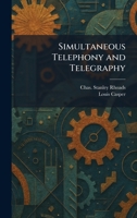 Simultaneous Telephony and Telegraphy 1025986849 Book Cover