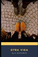 OTRA VIDA 1980444951 Book Cover