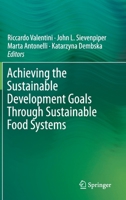 Achieving the Sustainable Development Goals Through Sustainable Food Systems 3030239713 Book Cover