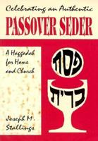 Celebrating an Authentic Passover Seder: A Haggadah for Home and Church 0893902756 Book Cover