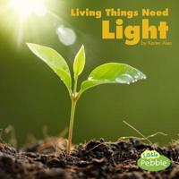 Living Things Need Light 1977110363 Book Cover