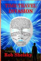 Time Travel Invasion 1533588112 Book Cover