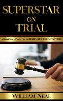 Superstar on Trial 099844796X Book Cover