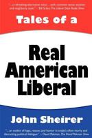 Tales of a Real American Liberal 1470115158 Book Cover