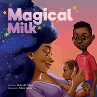 Magical Milk 1737689014 Book Cover