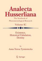 Existence, Historical Fabulation, Destiny 1402098014 Book Cover