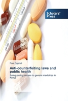 Anti-counterfeiting laws and public health 3639514173 Book Cover