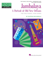 Jambalaya: A Portrait of Old New Orleans 2 Pianos, 4 Hands Hal Leonard Student Piano Library Composer Showcase 1423438094 Book Cover