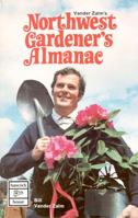 Vander Zalm's Northwest Gardener's Almanac 0888391633 Book Cover