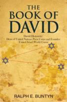 The Book of David: David Horowitz: Dean of United Nations Press Corps and Founder: United Israel World Union 1630515833 Book Cover