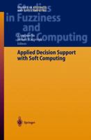 Applied Decision Support with Soft Computing 3540024913 Book Cover