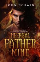 Infernal Father of Mine 0985018178 Book Cover