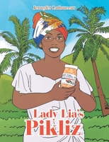 Lady Lia's Pikliz 1796083844 Book Cover