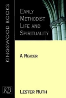 Early Methodist Life and Spirituality 0687342740 Book Cover