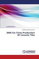 ANN For Forte Production Of Ceramic Tiles 3659392286 Book Cover
