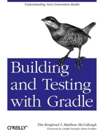 Building and Testing with Gradle 144930463X Book Cover