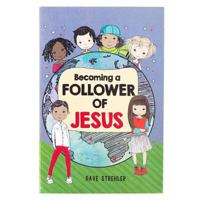 Becoming a Follower of Jesus 143212966X Book Cover