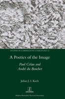 A Poetics of the Image: Paul Celan and André du Bouchet 1781883599 Book Cover