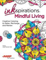 Inkspirations Mindful Living: Creative Coloring to Relax, Recharge, and Renew 0757319653 Book Cover