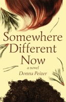 Somewhere Different Now: Coming of Age, Interracial Friendship, and the Search for Courage 1639880771 Book Cover