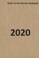 Daily to-do planner notepad 2020: Journal and Notebook 1676336931 Book Cover