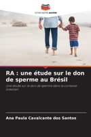 Ra: une étude sur le don de sperme au Brésil (French Edition) 6208536537 Book Cover