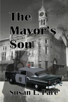 The Mayor's Son 0996619577 Book Cover