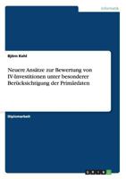 Neuere Ans�tze zur Bewertung von IV-Investitionen unter besonderer Ber�cksichtigung der Prim�rdaten 3640263294 Book Cover