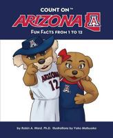 Count on Arizona: Fun Facts from 1 to 12 1631775286 Book Cover